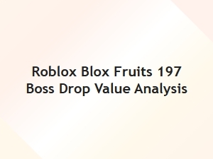 Roblox Blox Fruits Boss Drop Value Guide