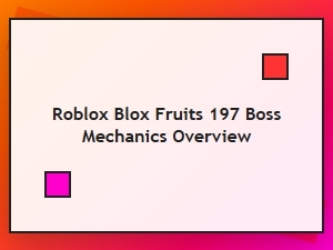 Roblox Blox Fruit 197 Boss Economy Mechanics